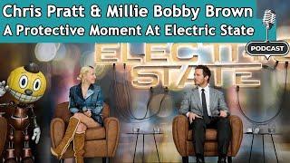 Chris Pratt & Millie Bobby Brown | A Protective Moment At Electric State | DRM Podcast | FL1S