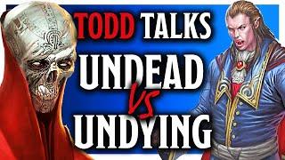 Undead vs Undying Warlocks - Todd Talks - With Jim Davis