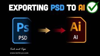  How to Export or Import Photoshop Files to Illustrator With Layers