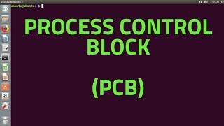 Process Control Block (PCB) | Where PCB is stored | Operating System