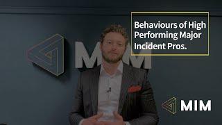 Behaviours of High-Performance Major Incident Professionals