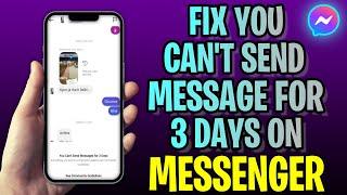 How To FIX You Can't Send Message For 3 Days On Messenger (2023 Update!)