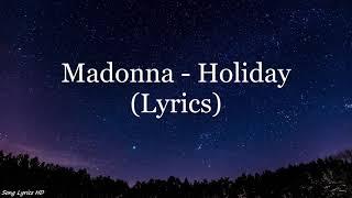 Madonna - Holiday (Lyrics HD)