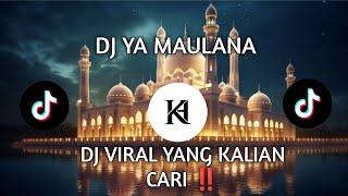 DJ YA MAULANA DJ VIRAL TIKTOK YANG KALIAN CARI!!