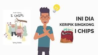 Keripik Singkong Ichips - Jasa Video Animasi 2D harga Mulai 150rb