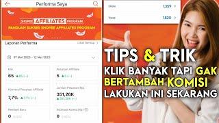 PENYEBAB KLIK DAN PESANAN SHOPEE AFFILIATE GAK BERTAMBAH GAK DAPAT KOMISI