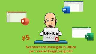 #5 Scontornare IMMAGINI in Office per creare Disegni originali