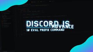 Eval Command | Discord.js v13 Advance | Epsiode 1