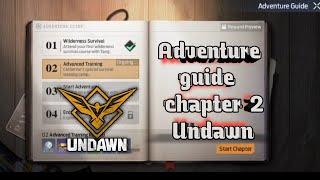 Undawn Global || Adventure guide || Chapter 2 || All episode