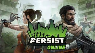 Persist Online - Official Announcement Trailer