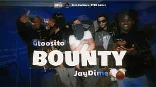 JayDime, Gloosito - BOUNTY (GLOBALL deLujo)