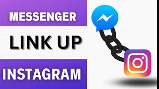How to  connect Messenger  to Instagram