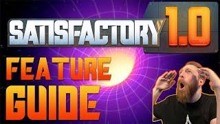 Der SATISFACTORY 1.0 - FEATURE GUIDE - Alle NEUEN Features, die wir noch NICHT kannten!