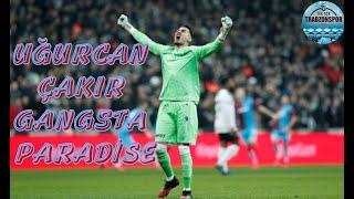 UĞURCAN ÇAKIR - GANGSTA PARADİSE