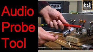 Audio Probe Tester - How to Make and Use this FANTASTIC tool!