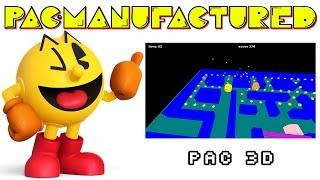 Pac 3D (Pac-Manufactured Episode 10)