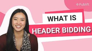 What is Header Bidding?