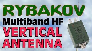 Rybakov Vertical Multiband HF Antenna