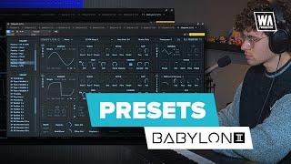 Exploring Babylon 2 Presets!