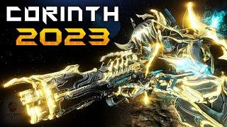 Corinth Prime Build 2023-2024 (Guide) - I'm Not Done Yet! (Warframe Gameplay)