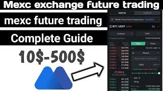 Mexc futures trading for beginners | Mexc future trading tutorial | mexc exchange me future trading