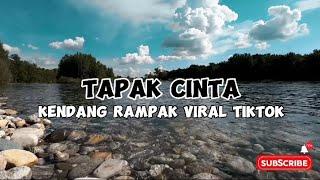 Tapak Cinta - Kendang Rampak Viral Tiktok | Musik & Lirik Test Vokal