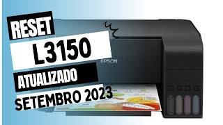 RESET ATUALIZADO SETEMBRO 2023 EPSON L3150