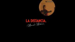Manuel Medrano - La Distancia (Video Oficial)