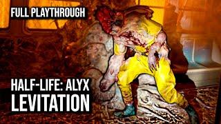 Half-Life: Alyx LEVITATION | Full Game Walkthrough | No Commentary