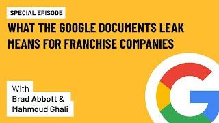 What the Google Leak Means for Franchise SEO and How your Company Can Benefit