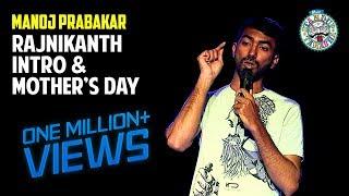Rajinikanth Intro and Mothers Day | Stand-up comedy by Manoj Prabakar