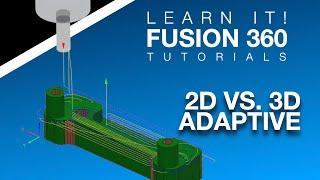 Fusion 360 - HWIMT - Part 001 Setup 2 - Op 1 (2D vs. 3D Adaptive Clearing)