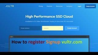 How to register Signup vultr.com | High Performance SSD Cloud