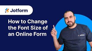 How to change the font size of an online form