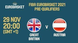 Great Britain v Austria - Full Game - FIBA EuroBasket 2021 Pre-Qualifiers