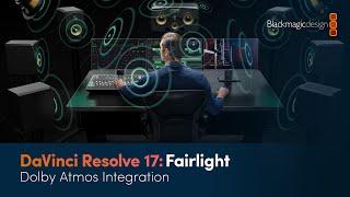 DaVinci Resolve 17 Fairlight Training - Dolby Atmos Integration