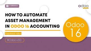 How to Automate Asset Management with Odoo 16 Accounting | Odoo 16 Functional Videos