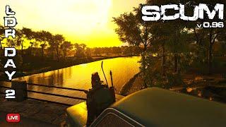 Lets Work on The Finer Details - LDR Day 2 - SCUM 0.96 - Live Stream -1K Sub Goal