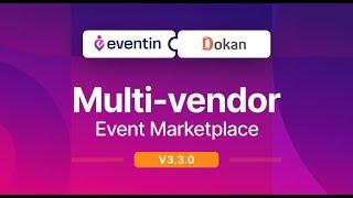 Multivendor Event Marketplace — the first of its kind by Eventin with Dokan