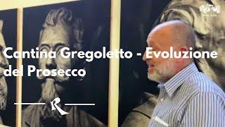 Cantina Gregoletto - Evoluzione del Prosecco