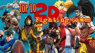 TOP 10 2D FIGHTING GAMES