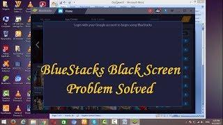 How to Solve Login With Google Account to Begin Using BlueStacks Or BlueStacks Black Screen Problem