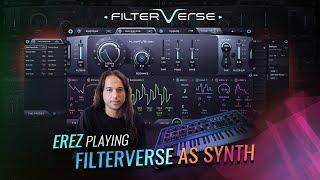 Unique Presets that Turn Filterverse into a Synthesizer