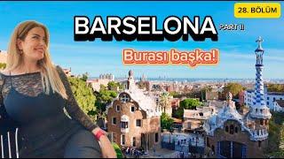 BARSELONA'DA SIKILMAK YOK! EĞLENCE DOLU ŞEHİR