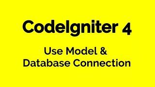 CodeIgniter 4   - How to use model in CodeIgniter 4 - Part 2