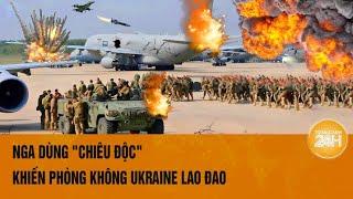 Thế giới nổi bật: Nga dùng "chiêu độc" khiến phòng không Ukraine lao đao