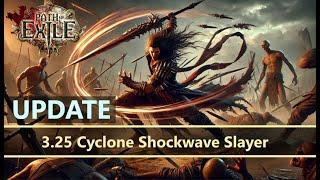 [Path of Exile 3.25] UPDATE! ️ Cyclone Shockwave Slayer ️ League Starter
