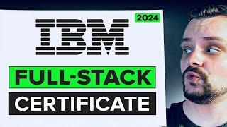 IBM Full Stack Software Developer Professional Certificate - Review 2024 (Coursera Review)