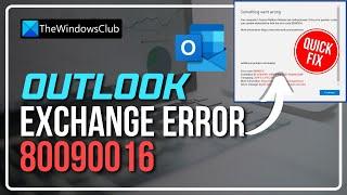 Fix Microsoft Office Outlook Exchange Error 80090016