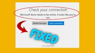 Fix Microsoft Store ERROR "Check your Internet Connection " | fixed